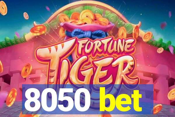 8050 bet